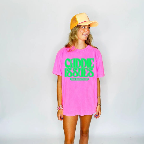 Caddie Issues Graphic T - Shirt - Golden Hour Boutique