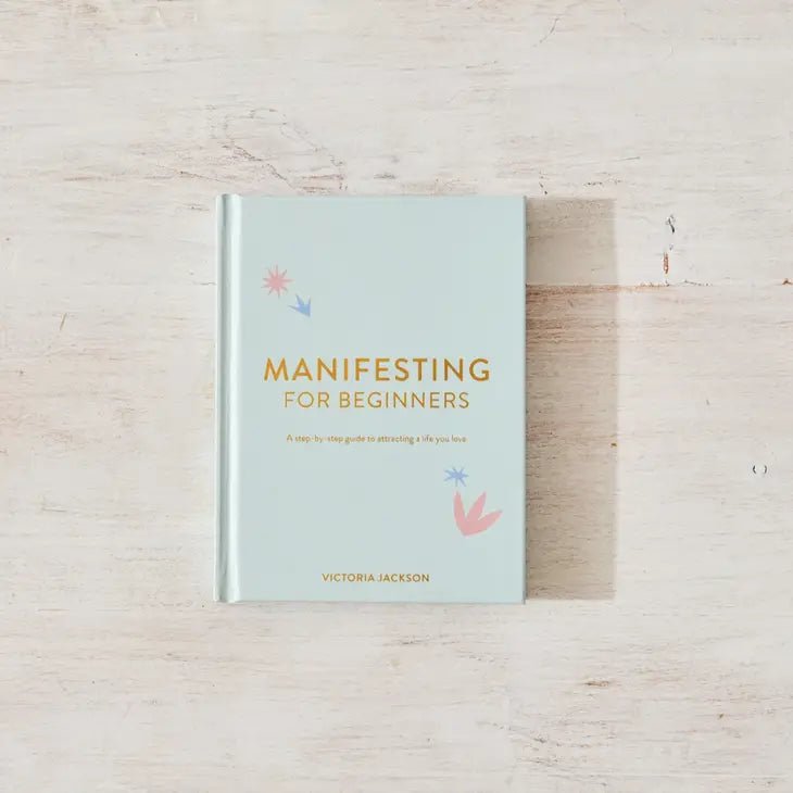 Manifesting For Beginners Book Guide - Golden Hour Boutique