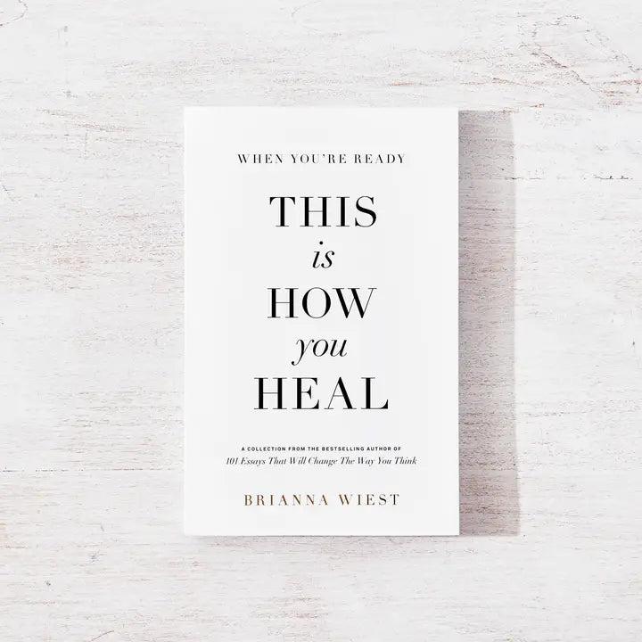 This is How You Heal by Brianna Wiest - Golden Hour BoutiqueBooks